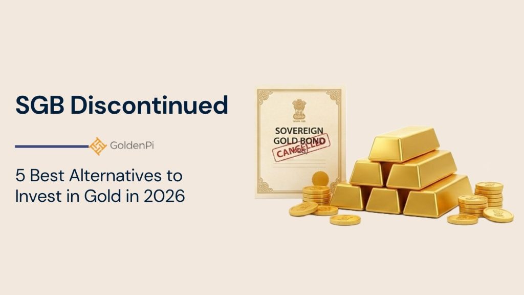 SGB Discontinued: Best SGB Alternatives to invest (1)
