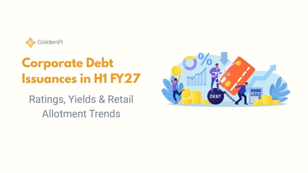 Corporate Debt Issuances in H1 FY27