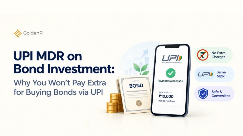 UPI MDR on Bond Investment
