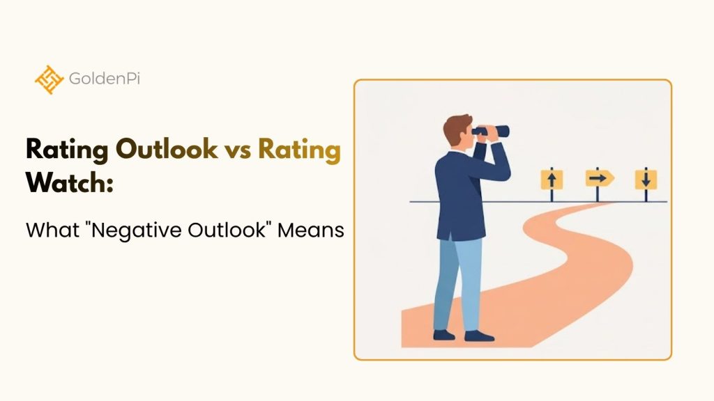 Rating Outlook vs Rating Watch